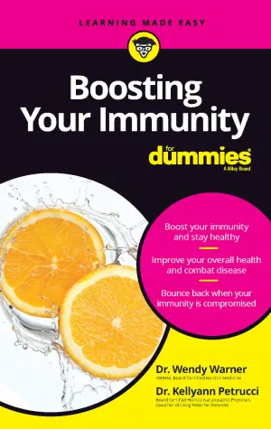 Boosting Your Immunity for Dummies - Improve Health, Combat Disease, Science Breakdown, Diet, Goals, Lose Weight, Reverse Medical Condition, Fight Aging, Boost Energy, Supplements & Cancer Treatment!